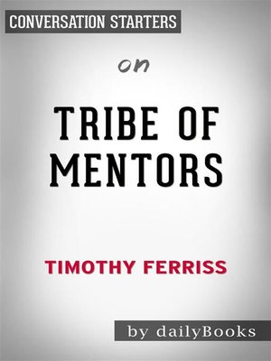 cover image of Tribe of Mentors--by Timothy Ferriss | Conversation Starters